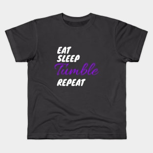 Eat Sleep Tumble Repeat for Tumbling Gymnasts T-Shirt Kids T-Shirt